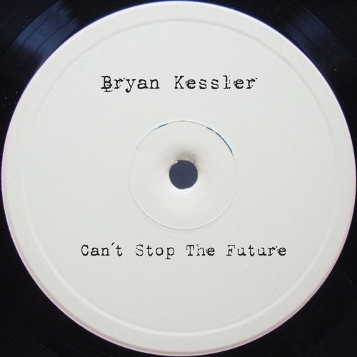 Bryan Kessler - Can't Stop the Future [BLV6936368]